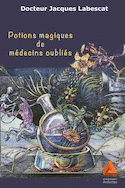 Potions magiques de medecins oublies